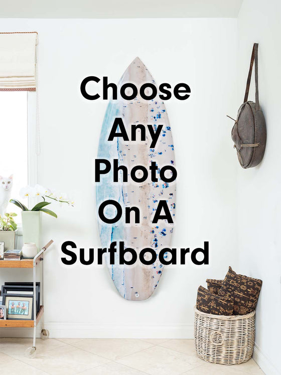 Any Photo on a Surfboard (horizontal or vertical)